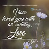 I have loved you with an everlasting love - CHRISTIAN PICTURES