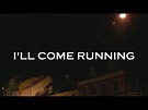 I'll Come Running | IMDb