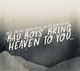 Heaven - By Julia Michaels! “They say, ‘All good boys go to heaven ...