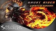 Ghost Rider: Espíritu de Venganza (2011) · Películas En Español - Mira ...