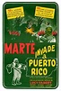 Poster of 1965 Sci-Fi movie partially filmed in Puerto Rico, "Marte ...