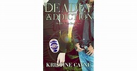 Deadly Addiction (Deadly Vices, #2) by Kristine Cayne