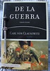 Libros de Olethros: DE LA GUERRA. Carl von Clausewitz