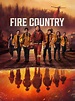 Fire Country - Full Cast & Crew - TV Guide