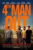 4th Man Out (2016) Poster #1 - Trailer Addict