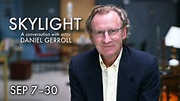 Meet Daniel Gerroll | Skylight - YouTube