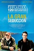 CRÍTICA DE CINE. LA GRAN SEDUCCIÓN