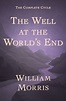 The Well at the World's End by William Morris, Paperback | Barnes & Noble®