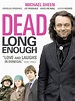 Dead Long Enough - Where to Watch and Stream - TV Guide