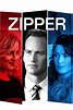 Zipper (2015) — The Movie Database (TMDB)