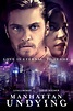 Trailer and Poster of Manhattan Undying starring Luke Grimes and Sarah ...