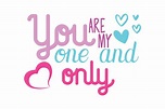 You Are My One and Only Graphic by TheLucky · Creative Fabrica