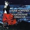 Live Tillsammans Med Folkoperan, Louise Hoffsten | CD (album) | Muziek ...
