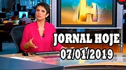 Jornal Hoje 07/01/2019 | Assistir Globo ao Vivo - YouTube