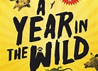 A Year in the Wild TV Show Air Dates & Track Episodes - Next Episode