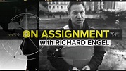 MSNBC resurrects 'On Assignment' — this time with Richard Engel ...