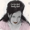 Carolyn Mark - Party Girl | Zunior.com - Canadian Music Originals