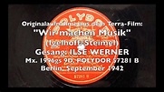 Wir machen Musik - Ilse Werner - Willi Stech 1942 und 1943 - YouTube