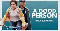 A Good Person | Official Website | Now Playing in Theaters. Available ...