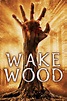 Wake Wood (2011) - Rotten Tomatoes