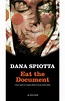 Eat the Document - broché - Dana Spiotta - Achat Livre | fnac