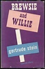 Brewsie and Willie by Stein, Gertrude: Very near Fine Hardcover (1946 ...