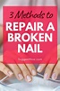 It's easy to get your nails broken. You can simply follow the ways I ...