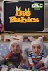 Big Babies: Original Air Date - Trakt