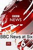 BBC News at Six • TV Show (2012)