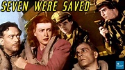Seven Were Saved (1947) | Adventure Film | Richard Denning, Catherine ...