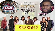 Tyler Perry's For Better or Worse Season 2 - YouTube