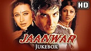 All Songs Of Jaanwar - Akshay Kumar - Karishma Kapoor - Shilpa Shetty ...