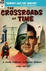 The Crossroads of Time - Andre Norton