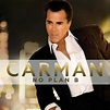 "NO PLAN B" CARMAN | RESEÑA Y CRITICA MUSICAL