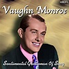 MONROE, VAUGHN - Sentimental Gentleman of Song - Amazon.com Music