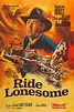Ride Lonesome (1959) - Posters — The Movie Database (TMDB)
