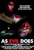 As Evil Does (2018) - IMDb
