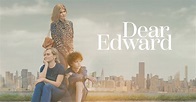 Dear Edward - Episodes & Images - Apple TV+ Press