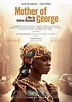 Exclusive: New Poster From Celebrated Sundance Winner ‘Mother Of George ...