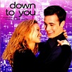 Down To You - Original Soundtrack | Songs, Reviews, Credits | AllMusic