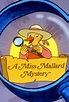 A Miss Mallard Mystery - TheTVDB.com