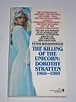 The Killing of the Unicorn: Dorothy Stratten, 1960-1980: Peter ...