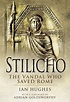 STILICHO: THE VANDAL WHO SAVED ROME - Naval & Military Press