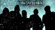 The Jayhawks - "Mockingbird Time" - YouTube