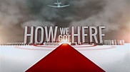 How We Got Here (TV Series 2015)