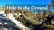 Hole in the Ground - Truckee CA Mountain Biking - YouTube