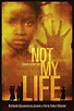 Not My Life (película 2011) - Tráiler. resumen, reparto y dónde ver ...