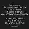 Tough Love Quotes - Life Styles