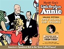 Little Orphan Annie Vol. 15: 1950-1951 — Open Season for Trouble ...