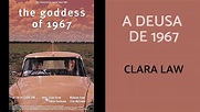 A Deusa de 1967 (2000), de Clara Law, filme completo - ative as ...